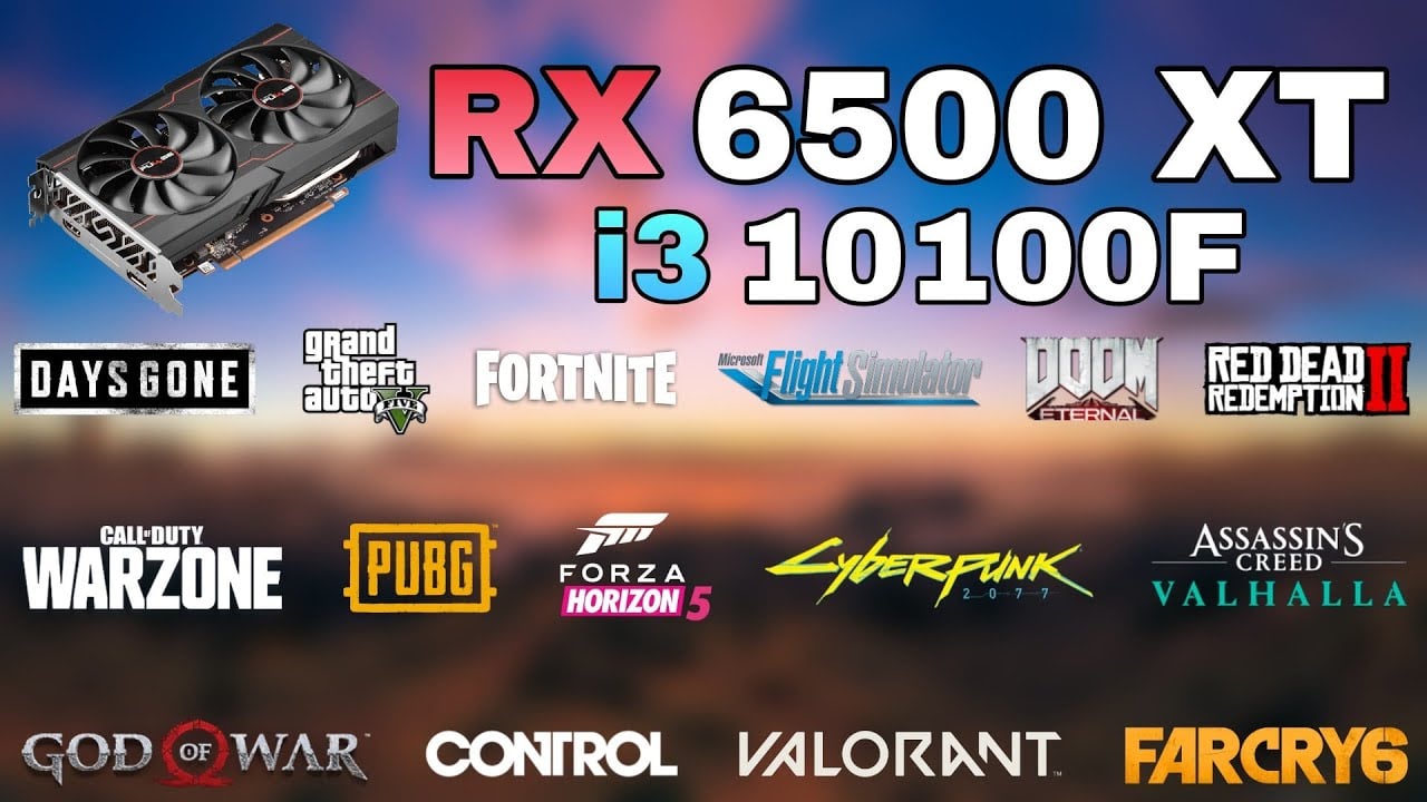 RX 6500 XT + i3-10100F | Test in 25 Games in 2022