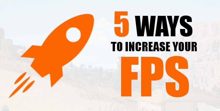 How to Increase FPS